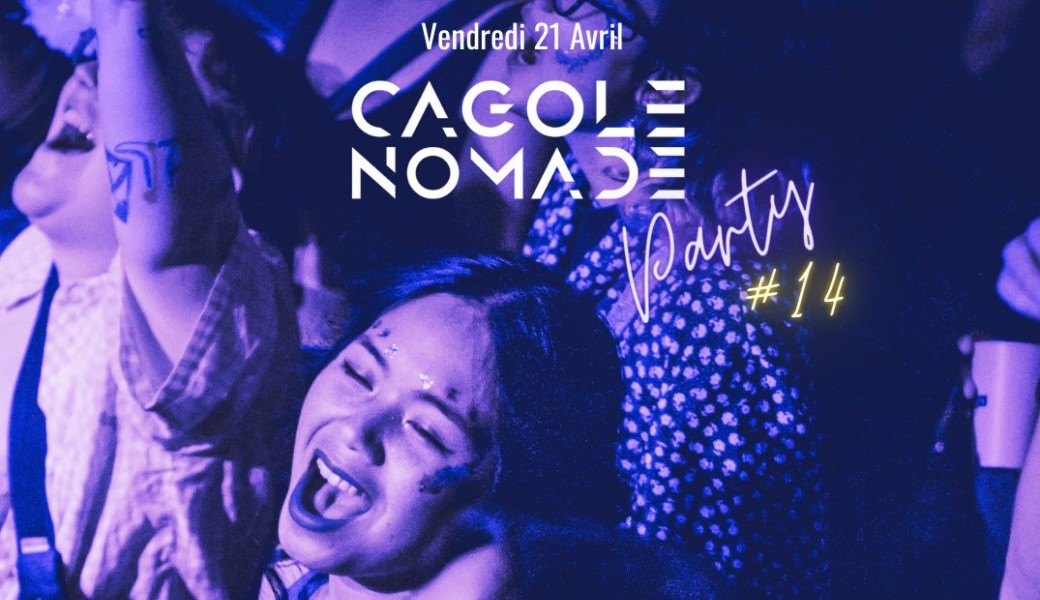 Cagole Nomade Party #14