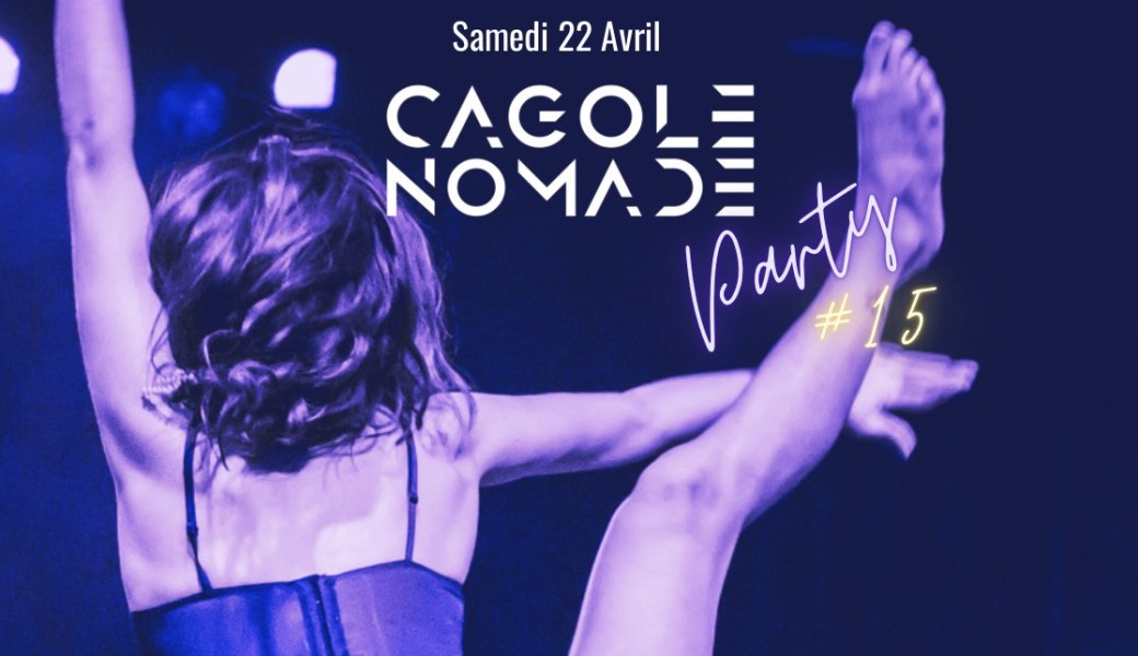 Cagole Nomade Party  #15