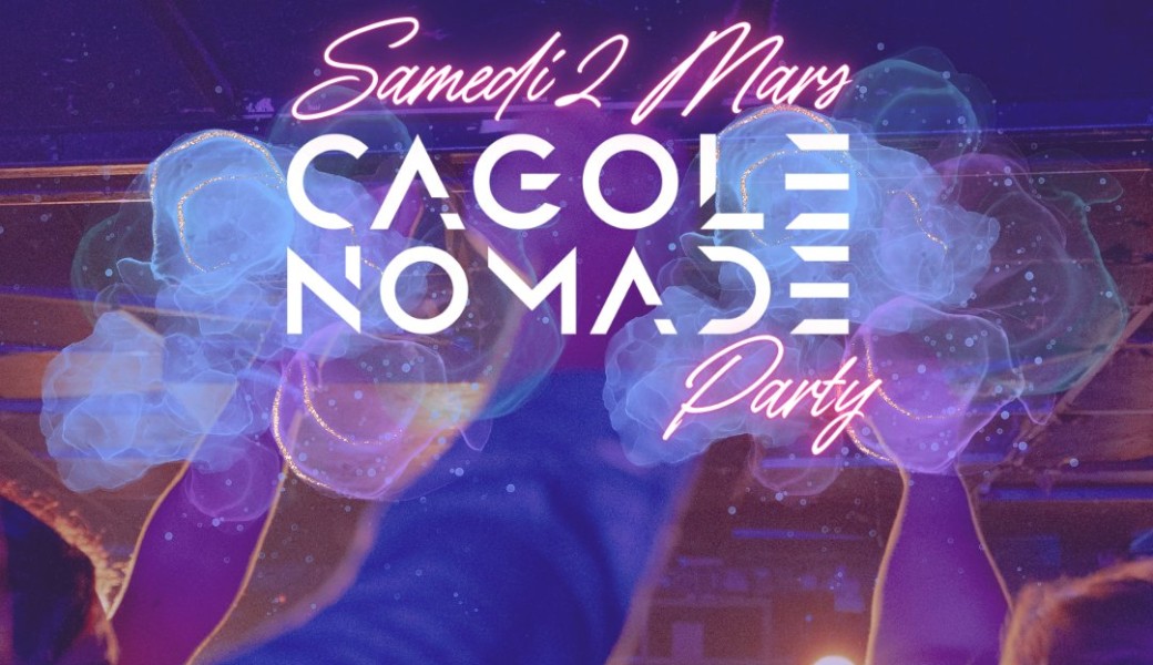 CAGOLE NOMADE PARTY #MOLOTOV