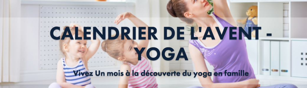 Calendrier de l'Avent Yoga Famille