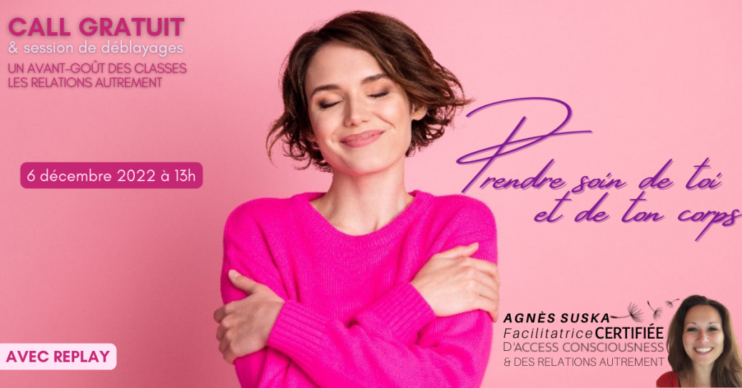 Call gratuit : Prendre soin de toi et de ton corps
