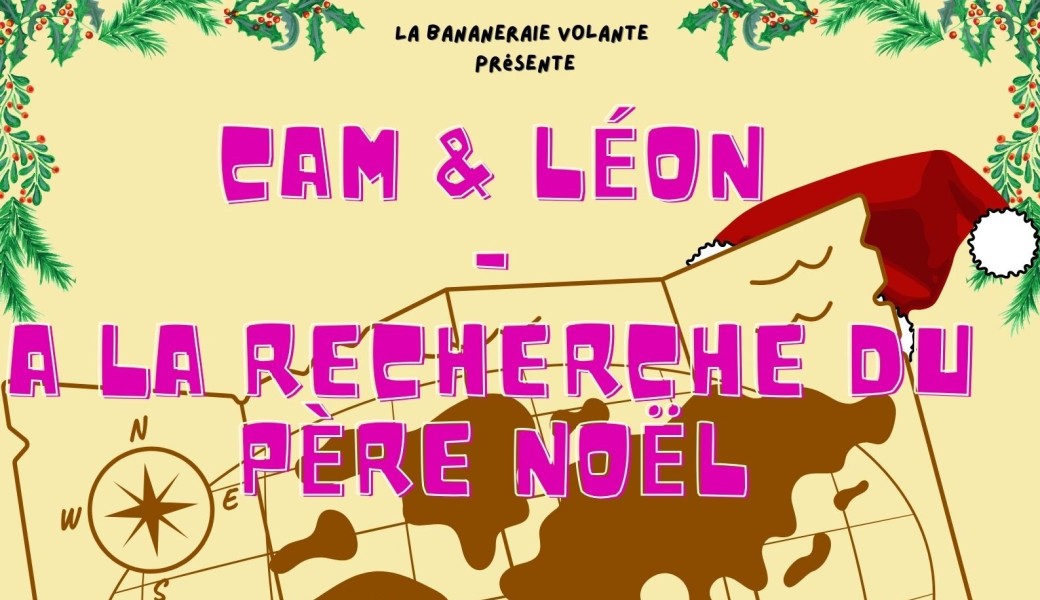 Cam et Léon à la recherche du Père Noël