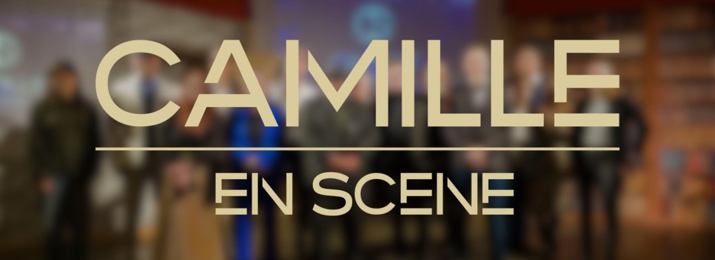 Camille en scène
