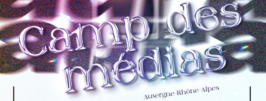 Camp des médias AuRA