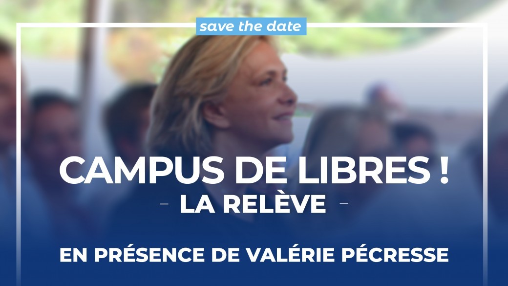 Campus de Libres ! - La Relève