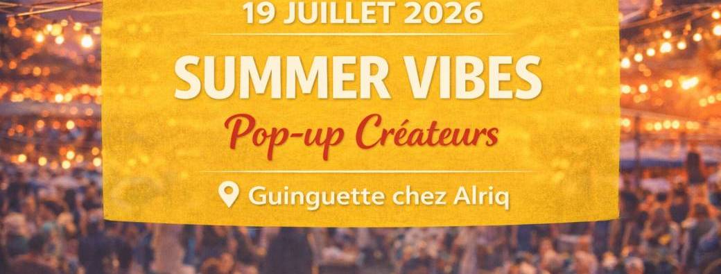 Candidature Marché de Créateurs & Vintage  Guinguette Chez Alriq 19 juillet