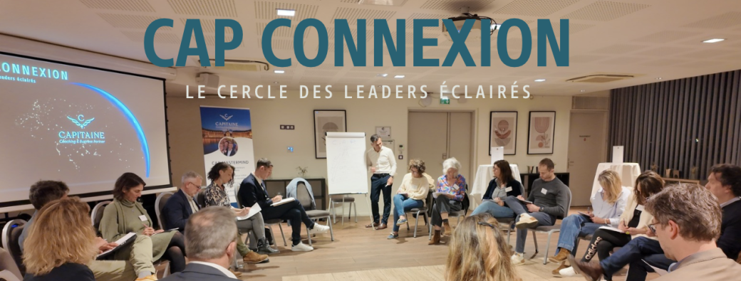 Cap Connexion - Le Cercle des Leaders Éclairés 