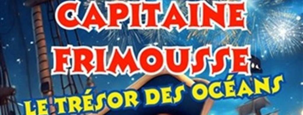Capitaine Frimousse et le trésor des océans (3-10 ans)