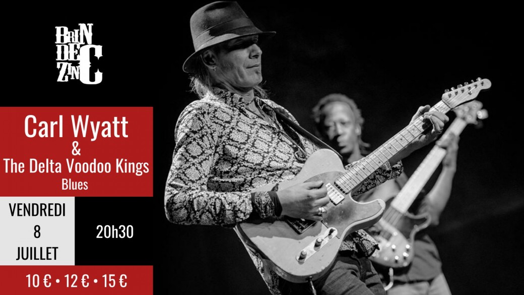 Carl Wyatt & The Delta Voodoo Kings (Blues)