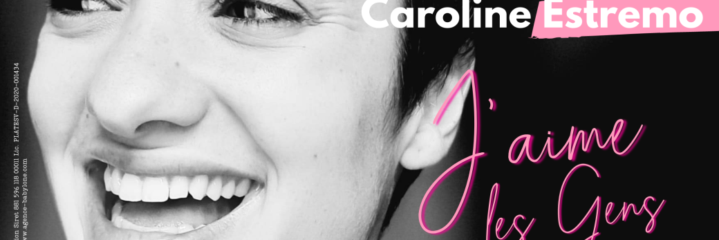 Caroline Estremo - J'aime les gens