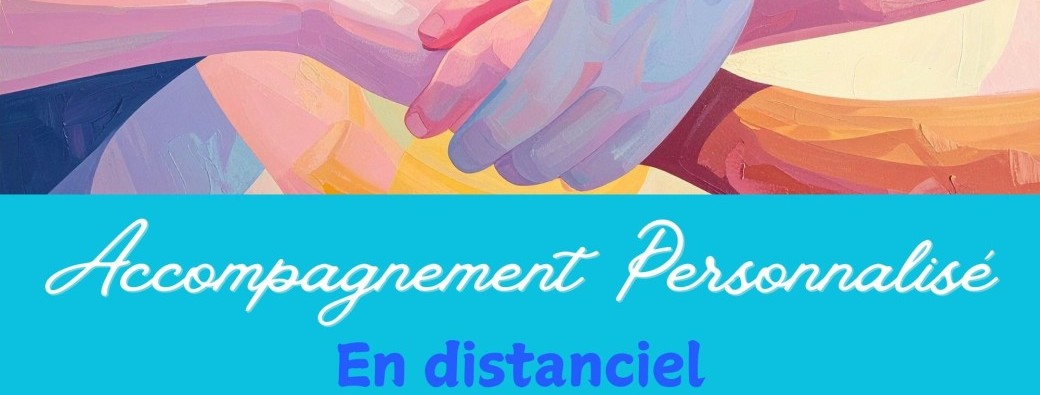 ACCOMPAGNEMENT PERSONNALISÉ - DISTANCIEL