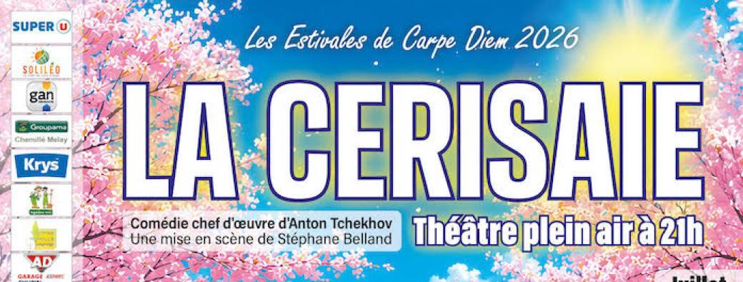 Estivales  de Carpe Diem : La Cerisaie