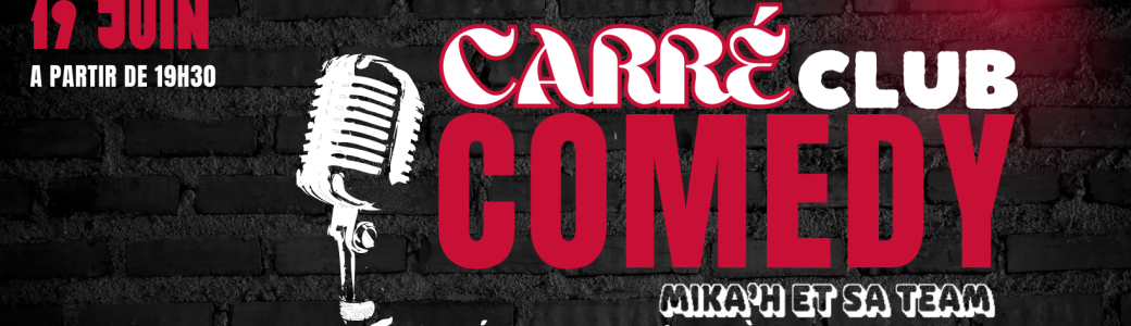 CARRÉ COMEDY CLUB