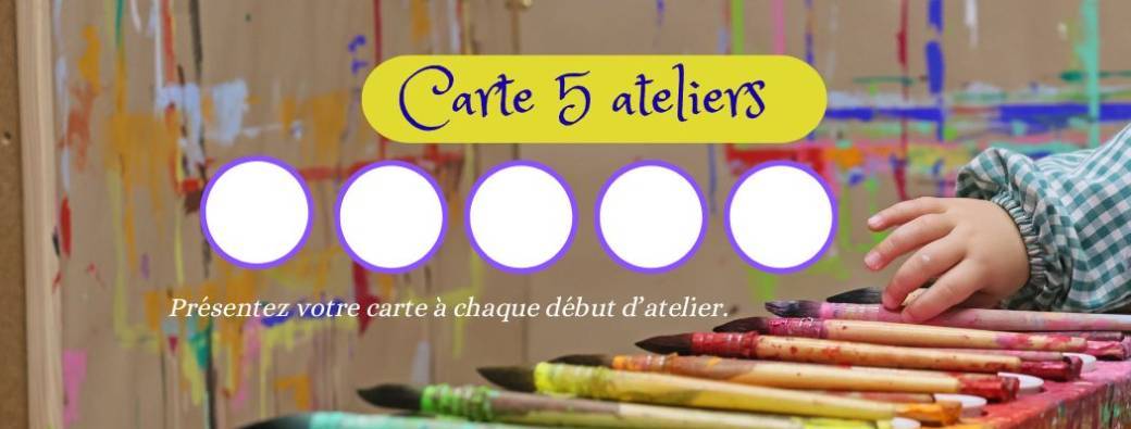 Carte à l'année 5 ateliers