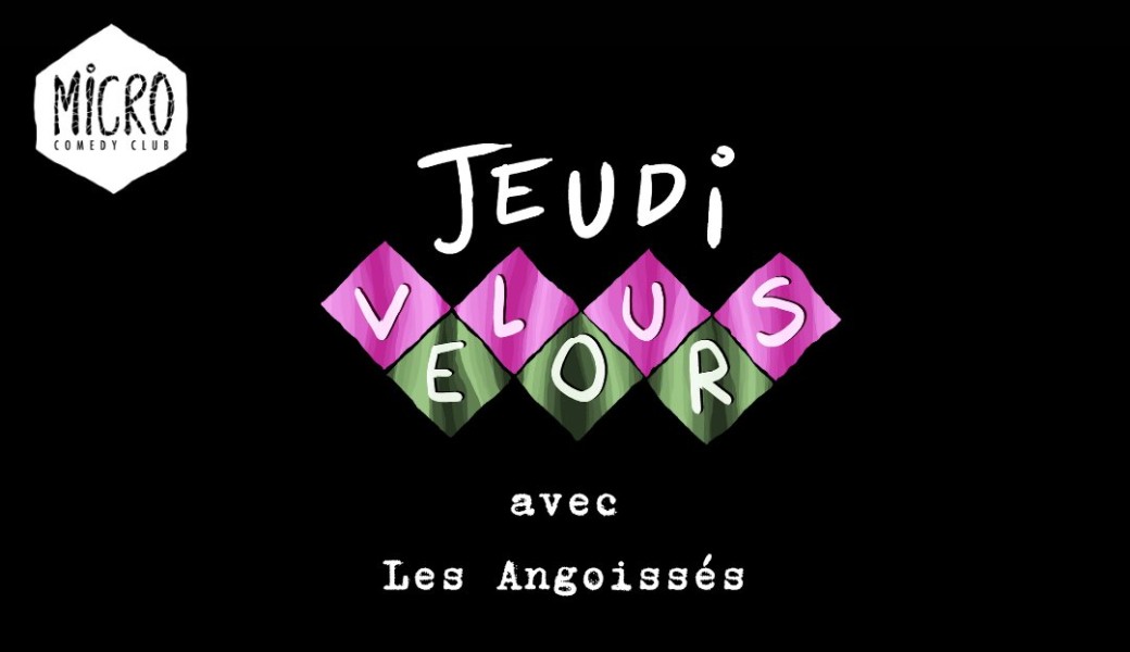 Carte blanche des Angoissés (Mystère Comedy Club)