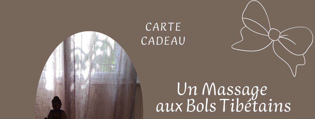 Carte Cadeau Massage aux Bols Tibétains