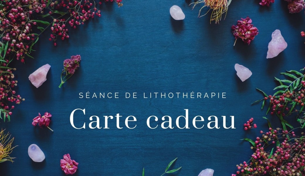 Carte cadeau - Séance Lithothérapie-Magnétisme