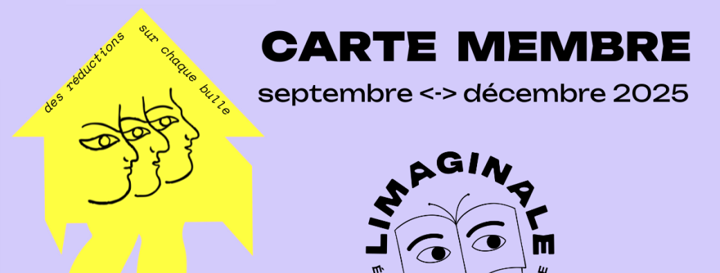 CARTE MEMBRE LIMAGINALE (septembre - octobre - novembre - décembre 2025)