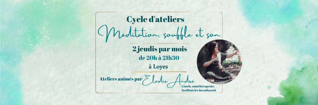 Cartes cadeaux - ateliers "Méditation Souffle et Son" - saison 2022-2023