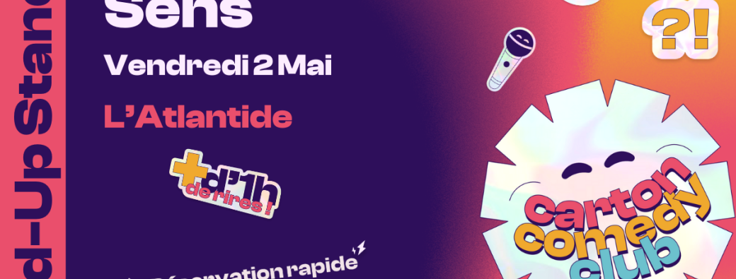 Carton Comedy Club @ L'Atlantide (Sens  - 89)