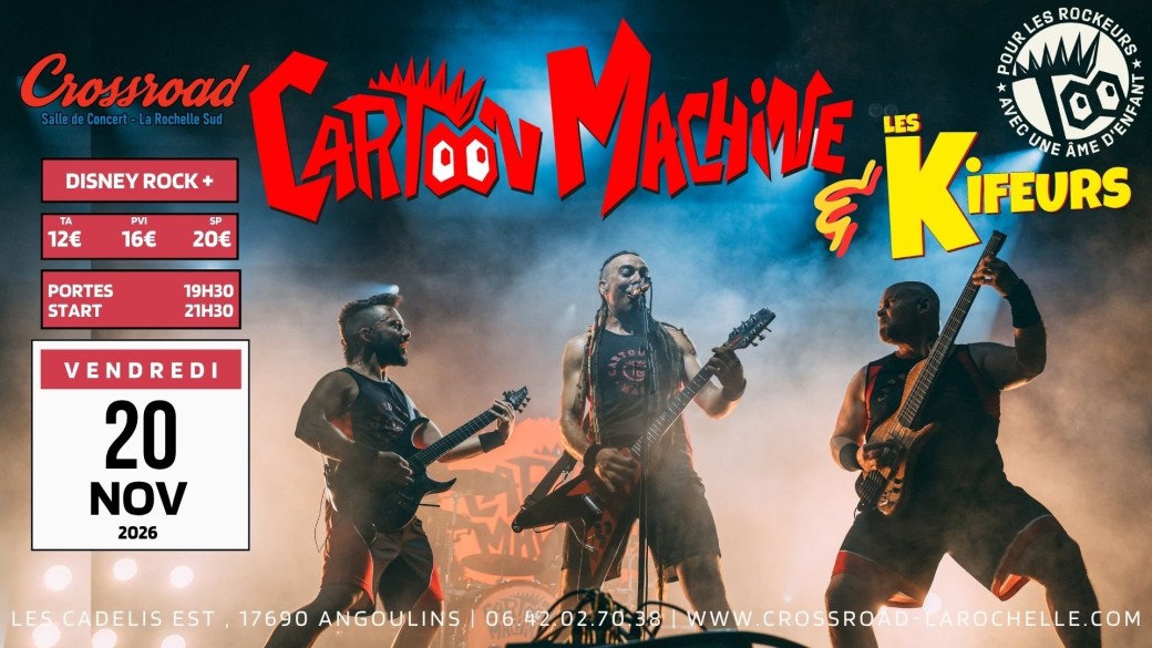 CARTOON MACHINE x Les Kifeurs : Live @ Crossroad