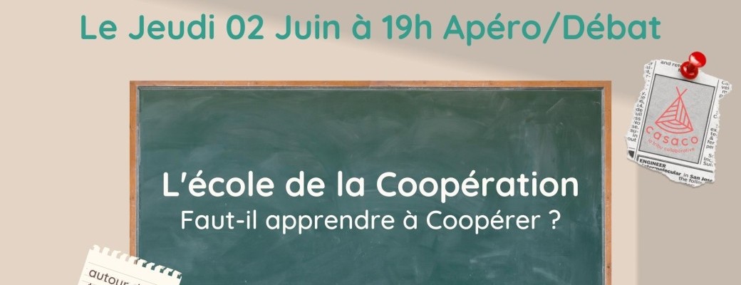 Casagora - L'école de la coopération - Faut-il apprendre à coopérer ? Casagora - L'école de la coopération - Faut-il apprendre à coopérer ?