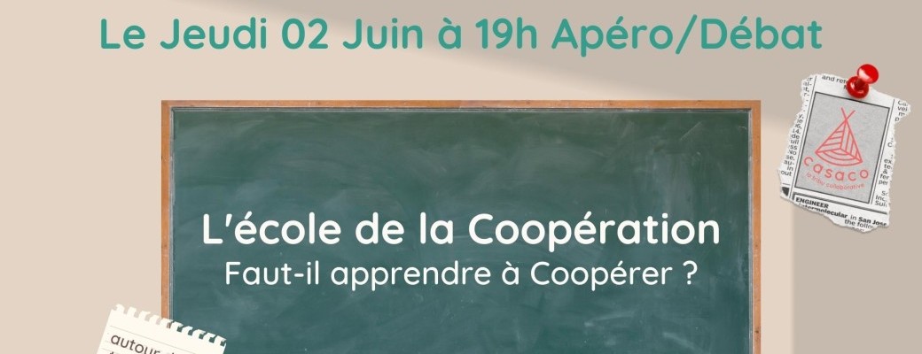 Casagora - L'école de la coopération - Faut-il apprendre à coopérer ?