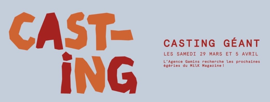 Casting géant : l’Agence Gamins recherche les prochaines égéries du MilK Magazine !
