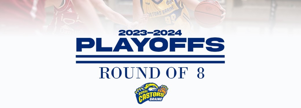 Castors Braine - 1/4 de finale