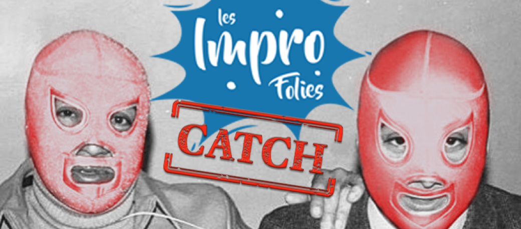 Catch d'impro #2