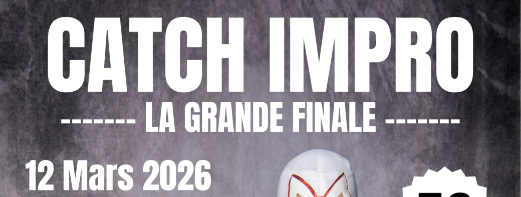 CATCH IMPRO : LA FINALE
