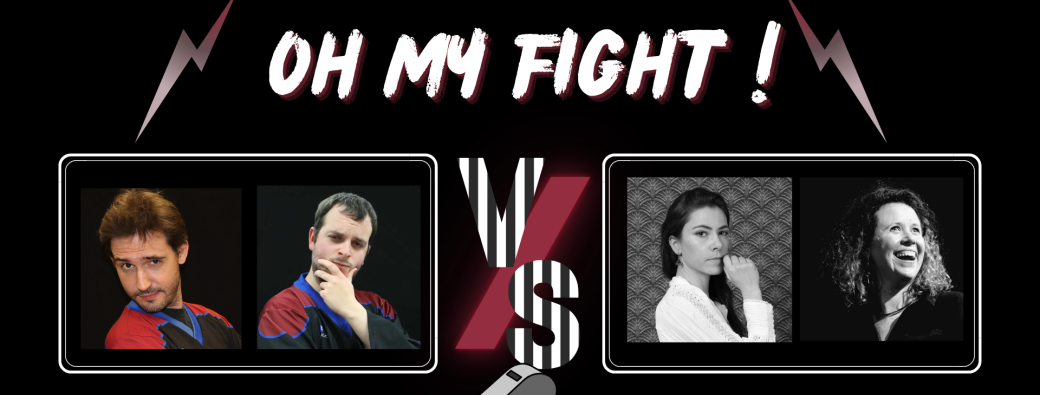 Catch Impro : Oh My Fight! #76