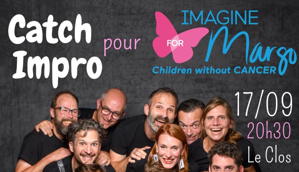 CATCH IMPRO pour Imagine For Margot