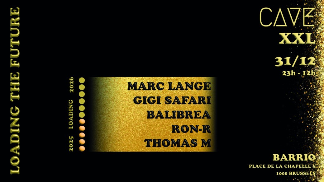 CAVE -  LOADING THE FUTURE (XXL New Year's Edition)