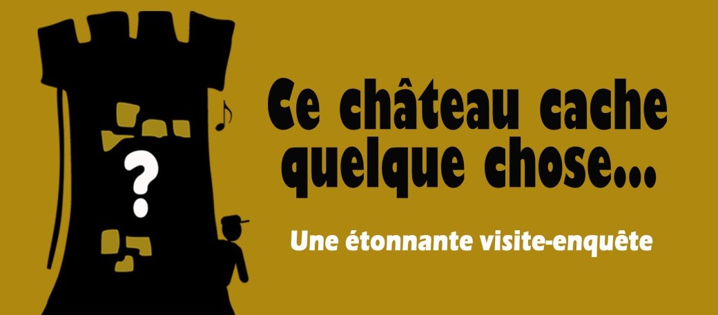 Ce château cache quelque chose...