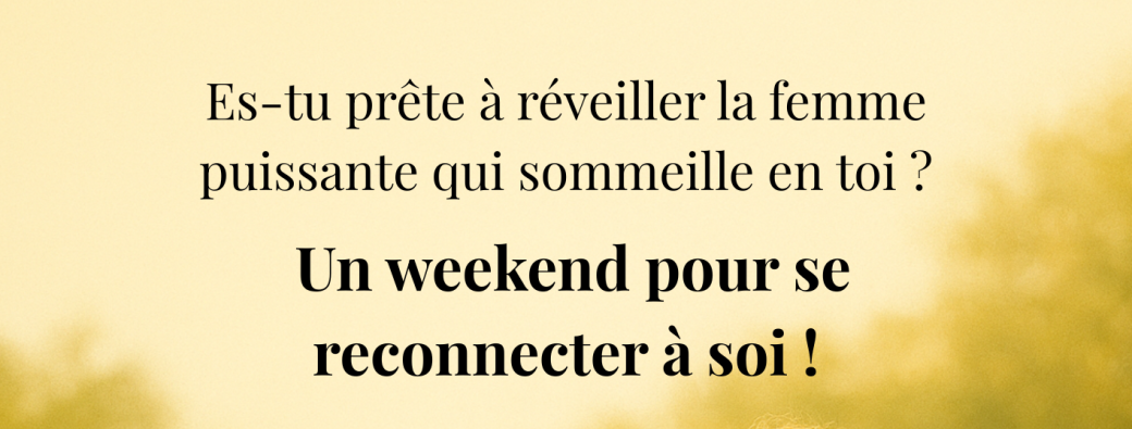 Ce week-end, Je me choisis