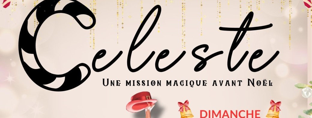 Celeste - spectacle de Noel 