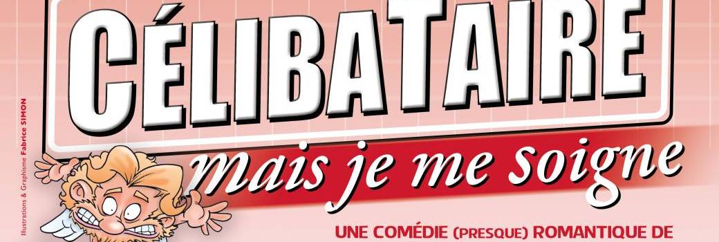 Célibataire mais je me soigne