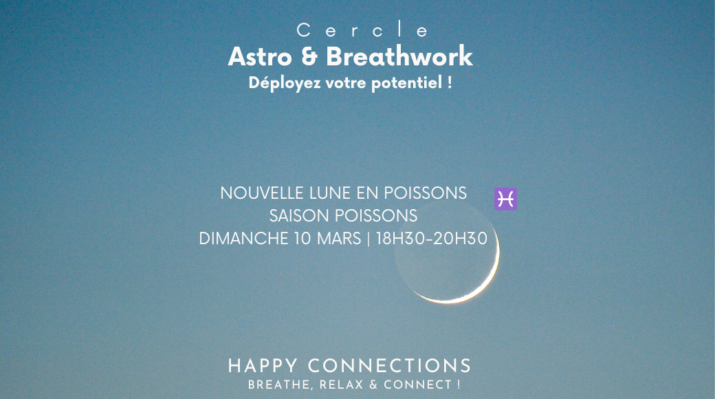 REPLAY Cercle - Astro & BreathWork Nouvelle Lune en POISSONS