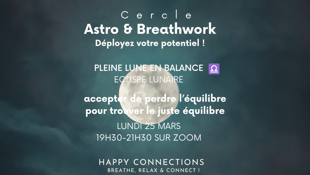 REPLAY Cercle - Astro & BreathWork Peine Lune en BALANCE