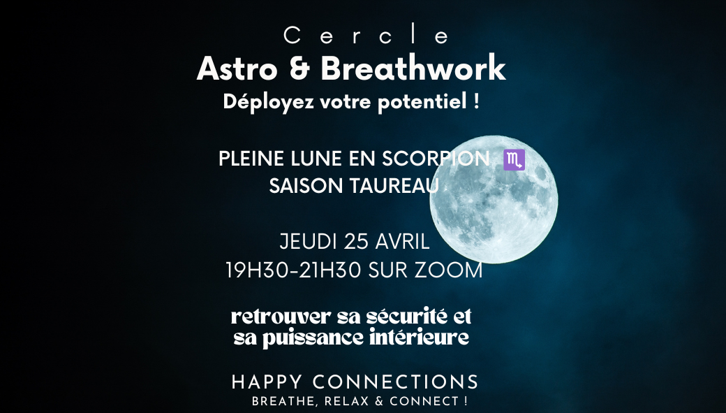 REPLAY Cercle - Astro & BreathWork Peine Lune en SCORPION