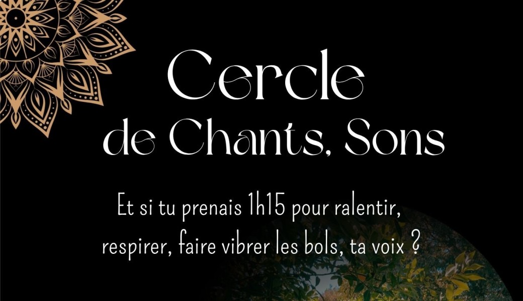 Cercle de chants, sons