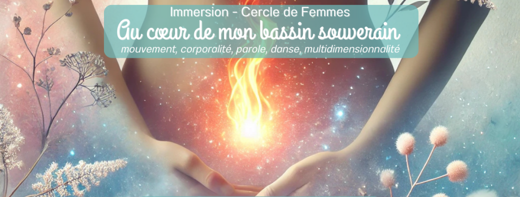 Cercle de Femmes – au cœur de mon bassin souverain