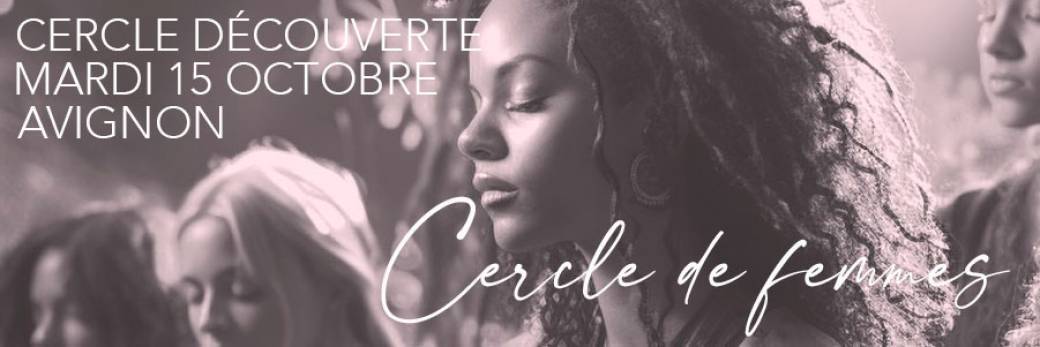 Cercle de Femmes  - Avignon 24