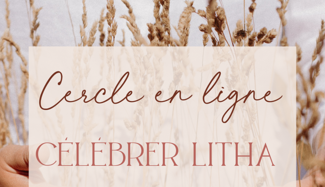 Cercle de femmes Célébrer Litha en ligne