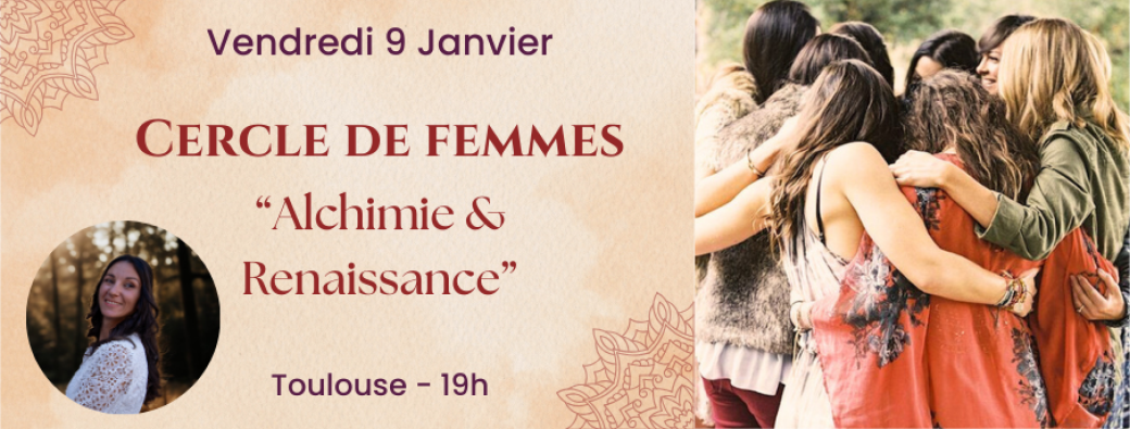Cercle de Femmes - Alchimie & Renaissance