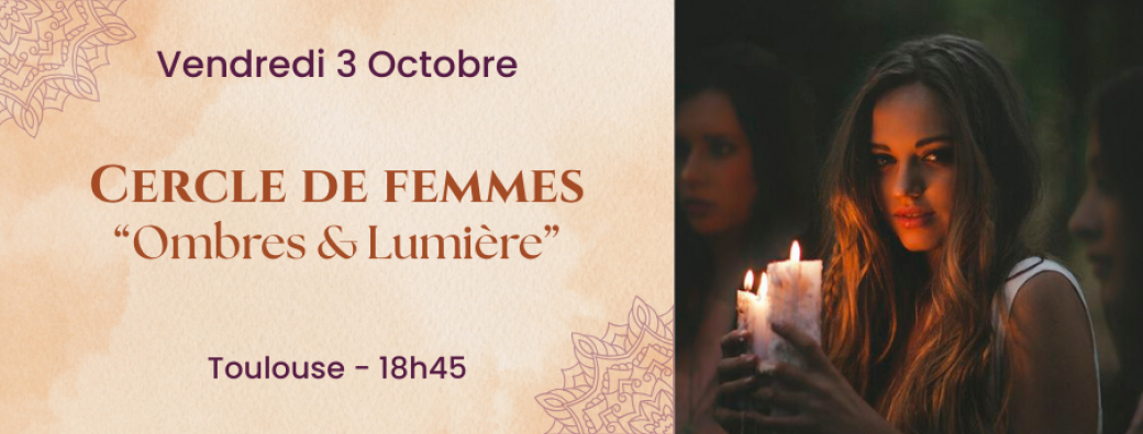 Cercle de Femmes - Ombres & Lumière