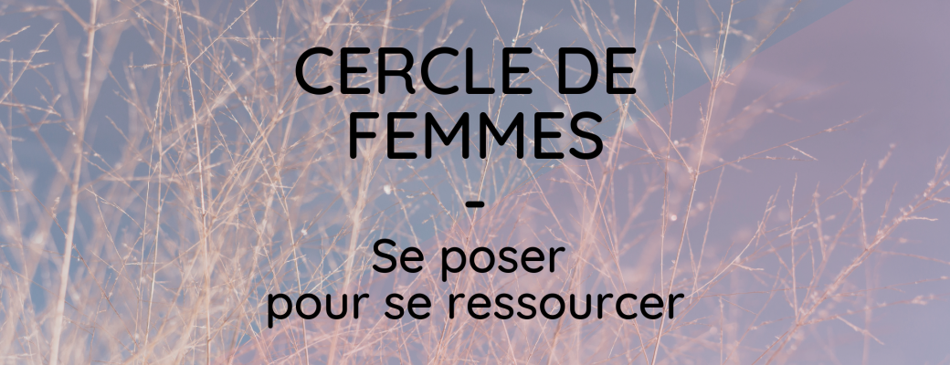 Cercle de femmes - Féminivie