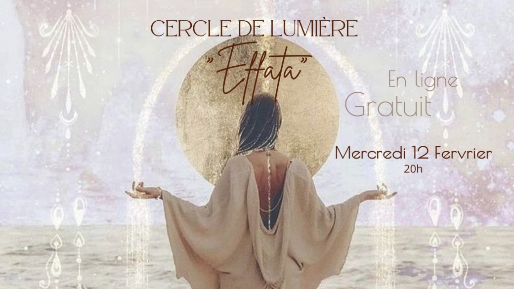 Cercle de Lumière EFFATA