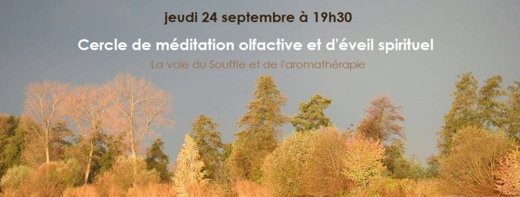 Cercle de méditation olfactive et d'éveil spirituel 